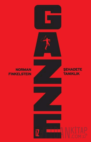 Gazze: Şehadete Tanıklık Norman G. Finkelstein