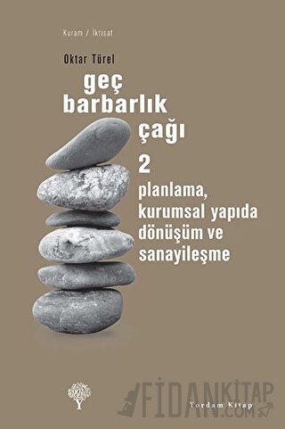 Geç Barbarlık Çağı 2 Oktar Türel