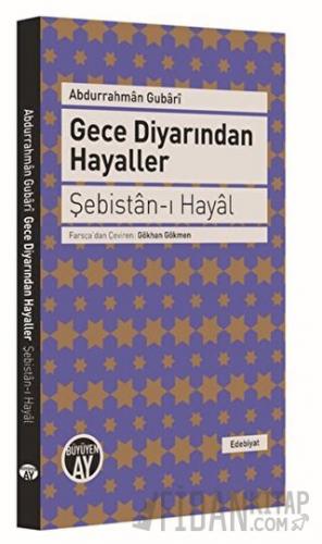 Gece Diyarından Hayaller - Şebistan-ı Hayal Abdurrahman Gubari