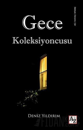 Gece Koleksiyoncusu Deniz Yıldırım