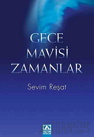 Gece Mavisi Zamanlar Sevim Reşat