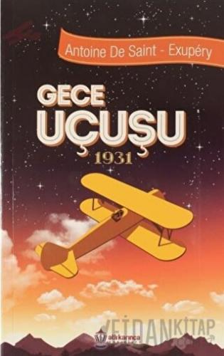 Gece Uçuşu 1931 Antoine de Saint-Exupery