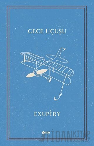 Gece Uçuşu Antoine de Saint-Exupery