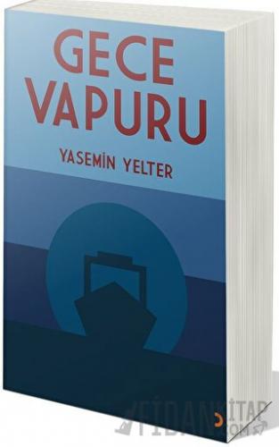 Gece Vapuru Yasemin Yelter