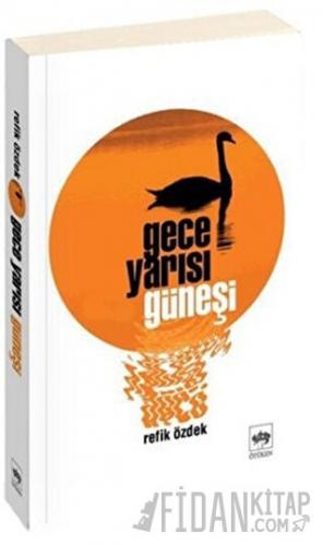 Gece Yarısı Güneşi Refik Özdek