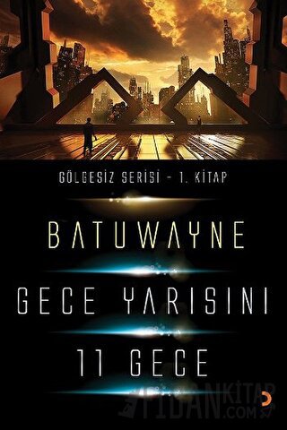 Gece Yarısını 11 Geçe Batuwayne