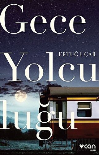 Gece Yolculuğu Ertuğ Uçar