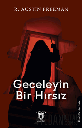 Geceleyin Bir Hırsız R. Austin Freeman