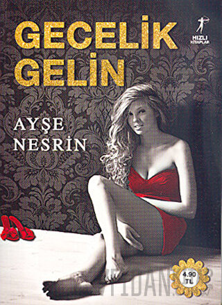 Gecelik Gelin Ayşe Nesrin