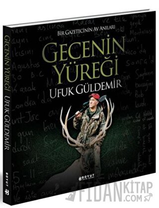 Gecenin Yüreği (Ciltli) Ufuk Güldemir