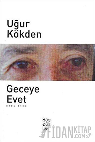 Geceye Evet Uğur Kökden