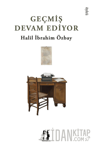 Geçmiş Devam Ediyor Halil İbrahim Özbay