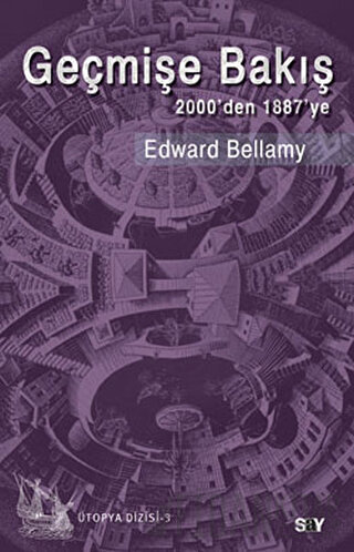 Geçmişe Bakış Edward Bellamy