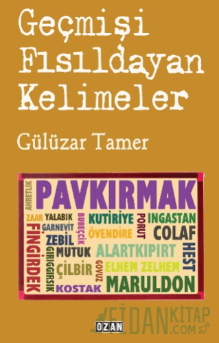 Geçmişi Fısıldayan Kelimeler Gülüzar Tamer