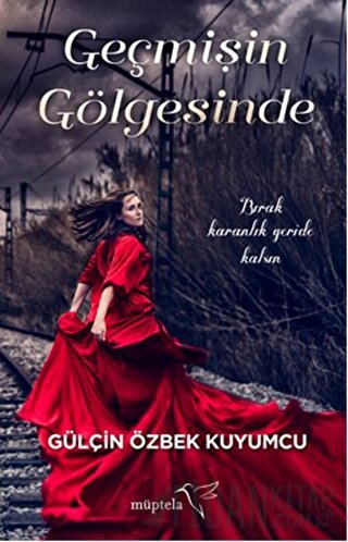 Geçmişin Gölgesinde Gülçin Özbek Kuyumcu