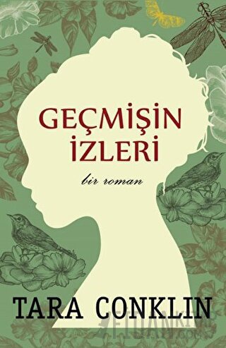 Geçmişin İzleri Tara Conklin