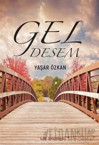 Gel Desem Yaşar Özkan