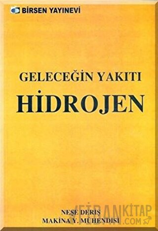 Geleceğin Yakıtı Hidrojen Neşe Deriş