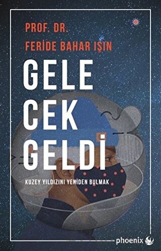 Gelecek Geldi Feride Bahar Işın