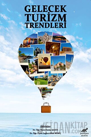 Gelecek Turizm Trendleri Sağbetullah Meriç