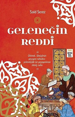 Geleneğin Reddi Said Serez