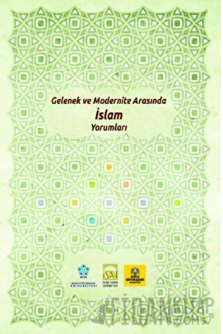 Gelenek ve Modernite Arasında İslam Yorumları Hasan CANSIZ