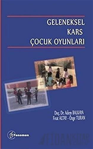 Geleneksel Kars Çocuk Oyunları Adem Balkaya