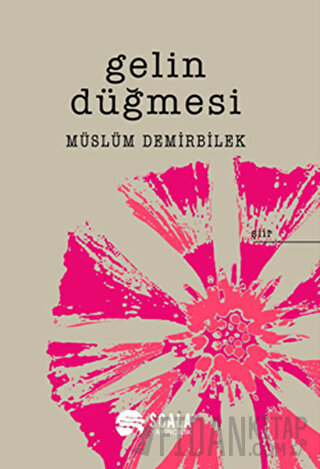 Gelin Düğmesi (Ciltli) Müslüm Demirbilek