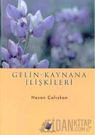 Gelin - Kaynana İlişkileri Hasan Çalışkan