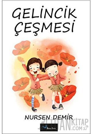 Gelincik Çeşmesi Nursen Demir