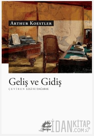 Geliş ve Gidiş Arthur Koestler