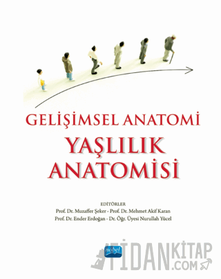 Gelişimsel Anatomi - Yaşlılık Anatomisi Kolektif