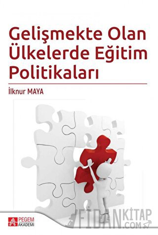 Gelişmekte Olan Ülkelerde Eğitim Politikaları İlknur Maya