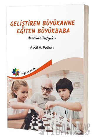 Geliştiren Büyükanne Eğiten Büyükbaba Aycıl H. Fethan