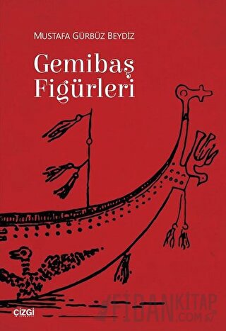 Gemibaş Figürleri Mustafa Gürbüz Beydiz