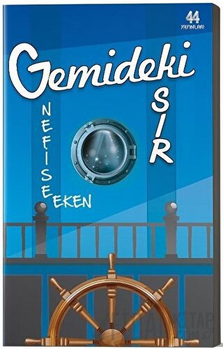 Gemideki Sır Nefise Eken