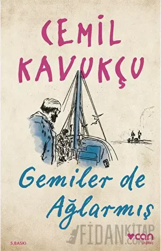 Gemiler de Ağlarmış Cemil Kavukçu