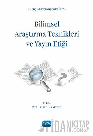 Genç Akademisyenler İçin Bilimsel Araştırma Teknikleri ve Yayın Etiği 