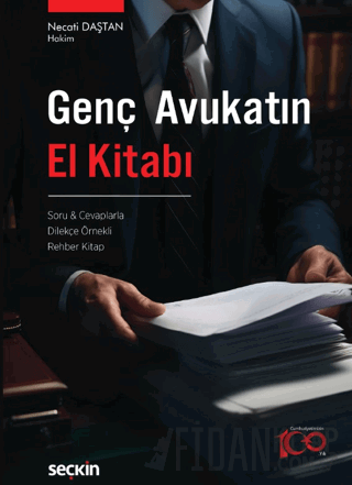 Genç Avukatın El Kitabı Soru &#38; Cevaplarla – Dilekçe Örnekli – Rehb