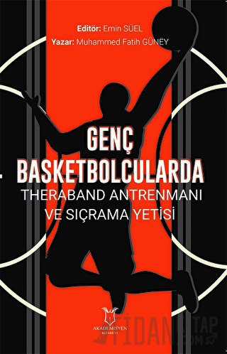 Genç Basketbolcularda Theraband Antrenmanı ve Sıçrama Yetisi Muhammed 