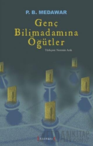 Genç Bilimadamına Öğütler Peter Brian Medawar