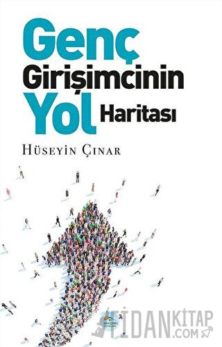 Genç Girişimcinin Yol Haritası Hüseyin Çınar