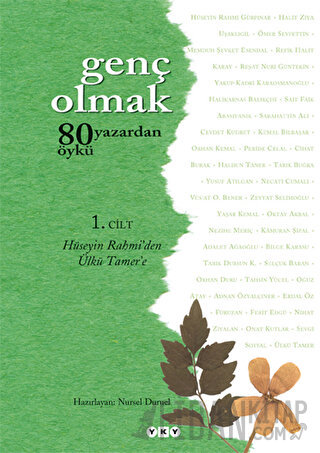 Genç Olmak - 80 Yazardan 80 Öykü 1. Cilt Kolektif