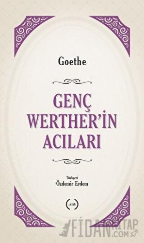 Genç Werther’in Acıları Johann Wolfgang von Goethe