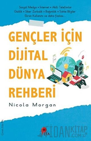 Gençler İçin Dijital Dünya Rehberi Nicola Morgan