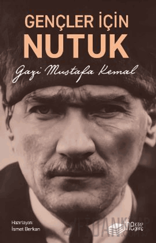 Gençler İçin Nutuk İsmet Berkan