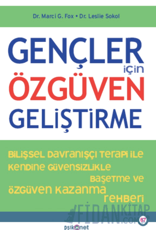 Gençler İçin Özgüven Geliştirme Marci G. Fox