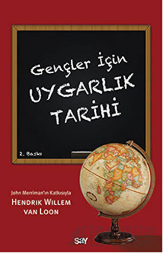 Gençler İçin Uygarlık Tarihi Hendrik Willem Van Loon