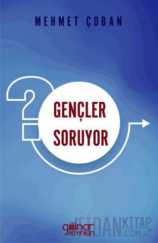 Gençler Soruyor Mehmet Çoban