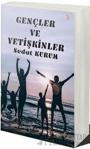 Gençler ve Yetişkinler Sedat Kurum